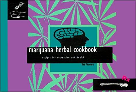 Marijuana Herbal Cookbook